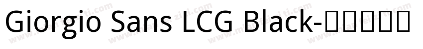 Giorgio Sans LCG Black字体转换